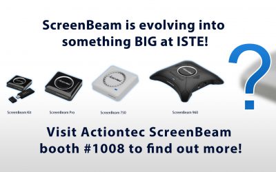 ScreenBeam Is Evolving Into Something BIG at ISTE 2019…Stay Tuned!