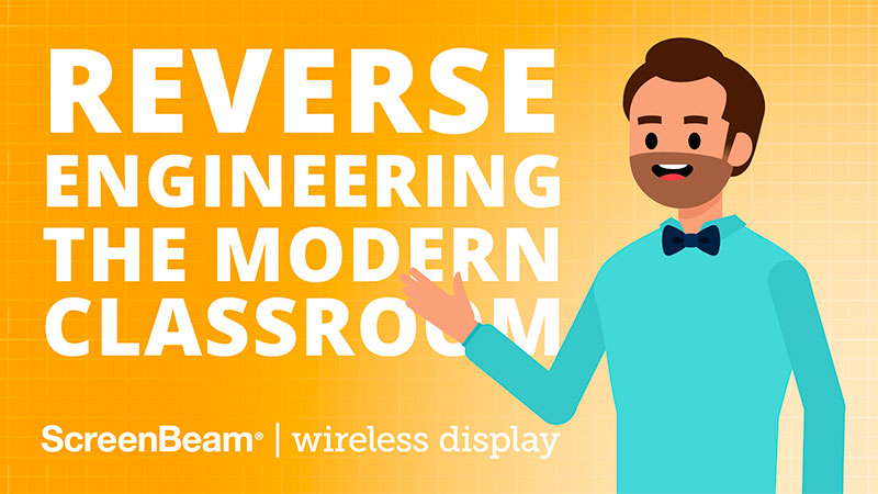 Reverse Engineering the Modern Classroom
