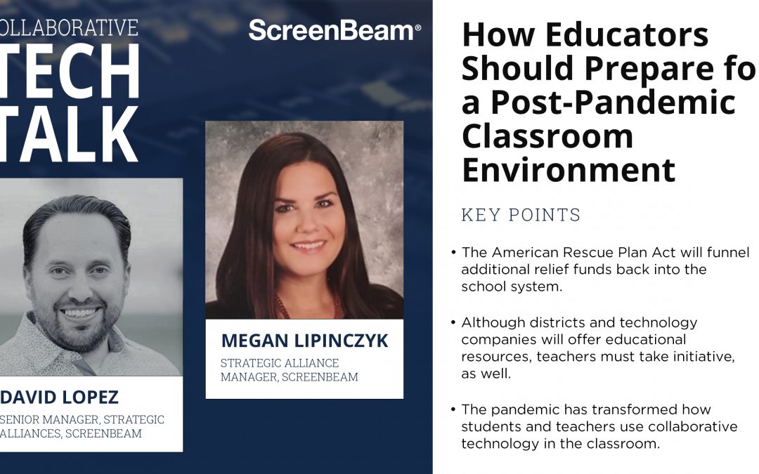 Collaborative Tech Talks: How Educators Should Prepare for a Post-Pandemic Classroom Environment